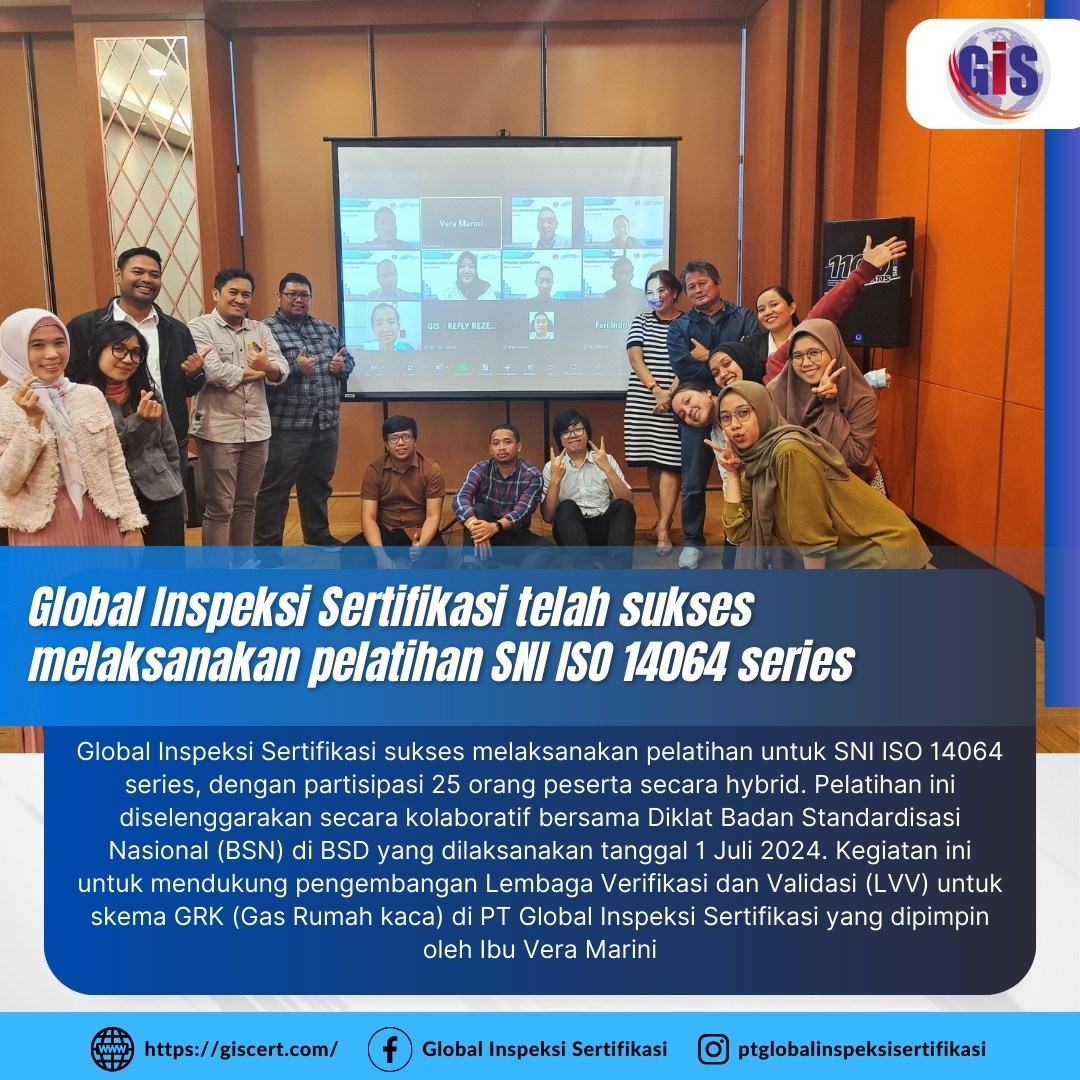 Global Inspeksi Sertifikasi telah sukses melaksanakan pelatihan SNI ISO 14064 series